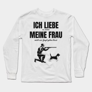 Jäger lustiger Spruch liebe meine Frau Long Sleeve T-Shirt